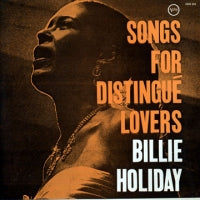 BILLIE HOLIDAY - Songs For Distingué Lovers