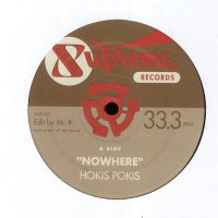 HOKIS POKIS / YOUNGHEARTS - Nowhere / Do You Know Have The Time