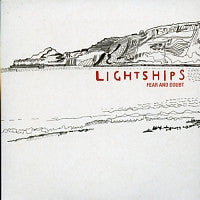 LIGHTSHIPS - Fear And Doubt