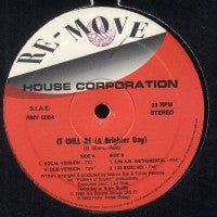 HOUSE CORPORATION - It Will Be