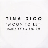 TINA DICO - Moon To Let