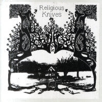 RELIGIOUS KNIVES - Bind Them / Electricity And Air