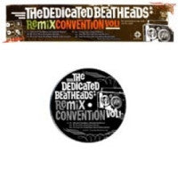 THE DEDICATED BEATHEADS - Remix Convention Vol.1