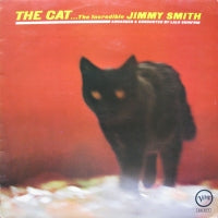 THE INCREDIBLE JIMMY SMITH FEATURING KENNY BURRELL AND GRADY TATE - The Cat...The Incredible