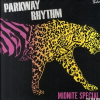 PARKWAY RHYTHM - Midnite Special