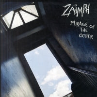 ZAïMPH - Mirage Of the Other