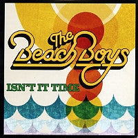 THE BEACH BOYS - Isn't It Time