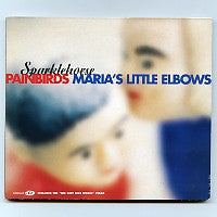 SPARKLEHORSE - Painbirds / Maria's Little Elbows