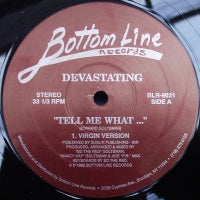 DEVASTATING - Tell Me What