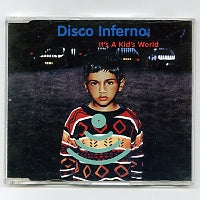 DISCO INFERNO - It's A Kid's World