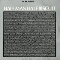 HALF MAN HALF BISCUIT - The Peel Sessions
