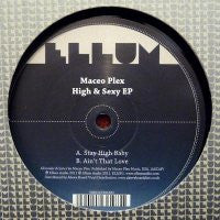 MACEO PLEX - High & Sexy EP