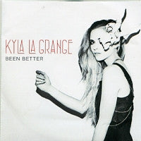 KYLA LA GRANGE - Been Better
