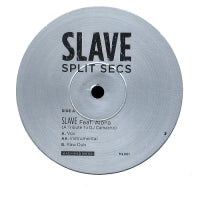 SPLIT SECS - Slave