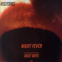 VISITORS - Night Fever