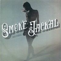SMOKE & JACKAL - No Tell