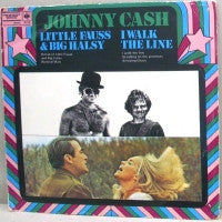 JOHNNY CASH - Little Fauss & Big Halsy & I Walk The Line