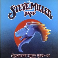 THE STEVE MILLER BAND - Greatest Hits 1974-78