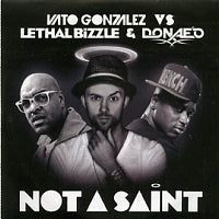 VATO GONZALEZ VS LETHAL BIZZLE & DONAE'O - Not A Saint