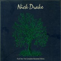 NICK DRAKE - Fruit Tree