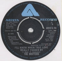 THE DRIFTERS - I'll Know When True Love Really Passes By / A Good Song Never Dies