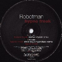 ROBOTMAN - Hypno Freak (Remixes)