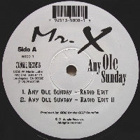 MR. X - Any Ole Sunday