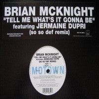 BRIAN MCKNIGHT - Tell Me What's It Gonna Be featuring Jermaine Dupri