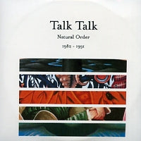 TALK TALK - Natural Order 1982 - 1991