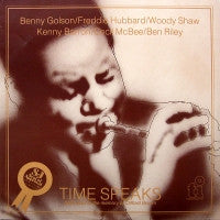BENNY GOLSON WITH FREDDIE HUBBARD, WOODY SHAW, KENNY BARRON, CECIL MCBEE AND BEN RILEY - Time Speaks