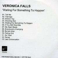 VERONICA FALLS - Waiting For Something To Happen