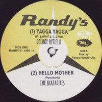 DELROY BYFIELD / THE SKATALITES / ALTON ELLIS - Yagga Yagga / Hello Mother /  Malcolm X /  Ska Beat