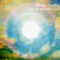 RICHARD HAWLEY - Don't Stare At The Sun