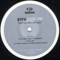 GURU (GANG STARR) - Trust Me Featuring N'Dea Davenport / Loungin' Featuring Donald Byrd.