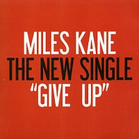 MILES KANE - Give Up