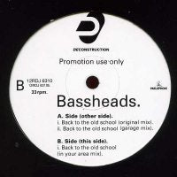 BASSHEADS - Back To The Old School (Past, Present & Future Mixes)
