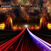 PARASTATIC - Lost Highway