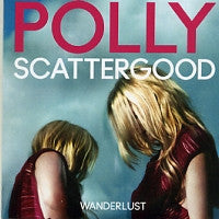 POLLY SCATTERGOOD - Wanderlust