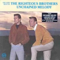 THE RIGHTEOUS BROTHERS - The Very Best Of The Righteous Brothers - Unchained Melody