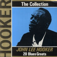 JOHN LEE HOOKER - The Collection - 20 Blues Greats