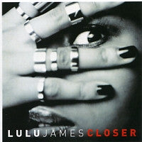 LULU JAMES - Closer