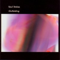 SAUL STOKES - Outfolding
