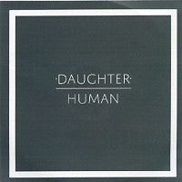 DAUGHTER - Human