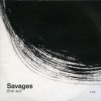 SAVAGES - She Will