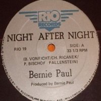 BERNIE PAUL - Night After Night