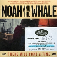 NOAH AND THE WHALE - There Will Come A Time