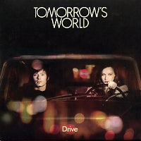 TOMORROW'S WORLD - Drive