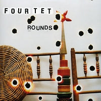 FOUR TET - Rounds