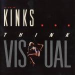 THE KINKS -  Think Visual