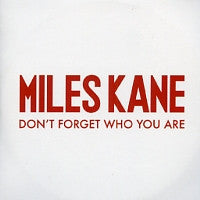 MILES KANE - Don't Forget Who You Are
